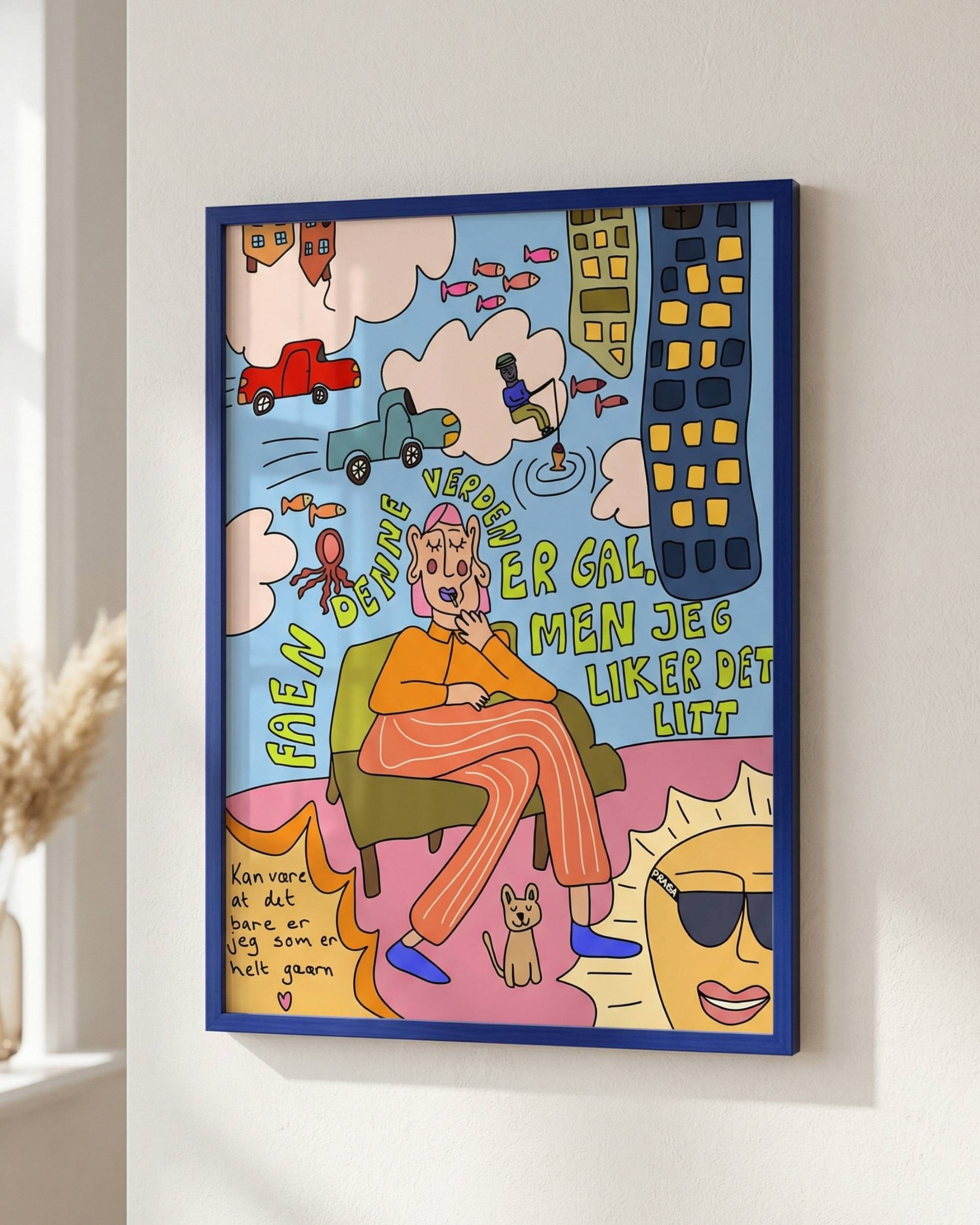 Verden er så gal, men jeg liker det